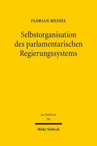 Produktbild: Selbstorganisation des parlamentarischen Regierungssystems