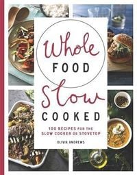 Produktbild: Whole Food Slow Cooked