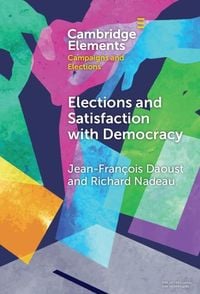 Produktbild: Elections and Satisfaction with Democracy