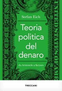 Produktbild: Teoria politica del denaro. Da Aristotele a Keynes