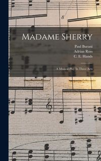 Produktbild: Madame Sherry: A Musical Play In Three Acts