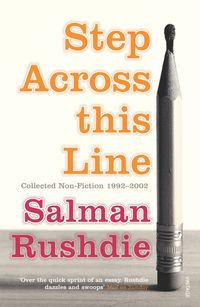 Bild vom Artikel Rushdie, S: Step Across This Line vom Autor Salman Rushdie