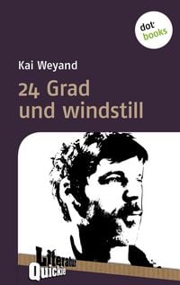 Produktbild: 24 Grad und windstill - Literatur-Quickie