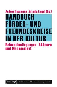 Produktbild: Handbuch F&ouml;rder- und Freundeskreise in der Kultur