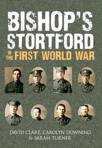 Produktbild: Bishop's Stortford in the First World War