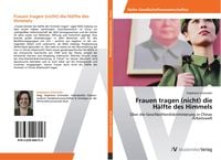 Bild vom Artikel Frauen tragen (nicht) die Hälfte des Himmels vom Autor Stephanie Schneider