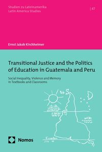 Produktbild: Transitional Justice and the Politics of Education in Guatemala and Peru