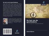 Produktbild: De last van de geschiedenis