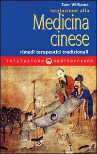 Produktbild: Iniziazione alla medicina cinese. Rimedi terapeutici tradizionali