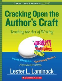 Produktbild: Laminack, L: Cracking Open the Author's Craft (Revised)