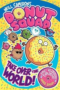 Produktbild: Donut Squad: Take Over the World! (a Phoenix Comic Book) - shortlisted for the Waterstones Book of the Year 2025