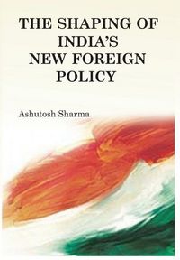 Produktbild: The Shaping of India's New Foreign Policy
