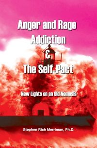Produktbild: Anger and Rage Addiction & the Self-Pact