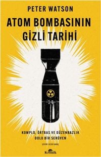 Produktbild: Atom Bombasinin Gizli Tarihi