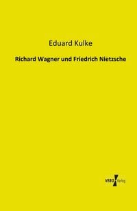 Produktbild: Richard Wagner und Friedrich Nietzsche