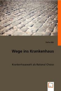 Produktbild: B&auml;r, S: Wege ins Krankenhaus