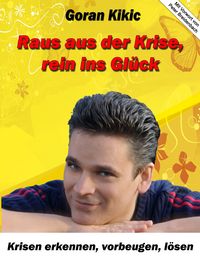 Produktbild: Raus aus der Krise, rein ins Gl&uuml;ck