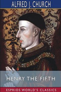 Produktbild: Henry the Fifth (Esprios Classics)