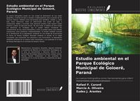 Produktbild: Estudio ambiental en el Parque Ecol&oacute;gico Municipal de Goioer&ecirc;, Paran&aacute;