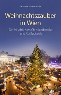 Bild vom Artikel Weihnachtszauber in Wien vom Autor Katharina Schmidt-Chiari