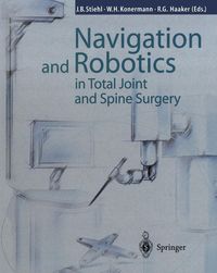 Produktbild: Navigation and Robotics in Total Joint and Spine Surgery