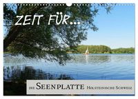 Produktbild: Zeit f&uuml;r... die Seenplatte Holsteinische Schweiz (Wandkalender 2026 DIN A3 quer), CALVENDO Monatskalender