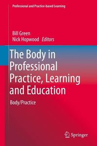 Produktbild: The Body in Professional Practice, Learning and Education