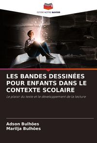 Produktbild: Les Bandes Dessin&eacute;es Pour Enfants Dans Le Contexte Scolaire