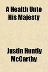 Produktbild: A Health Unto His Majesty