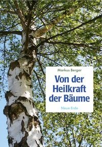 Produktbild: Von der Heilkraft der B&auml;ume