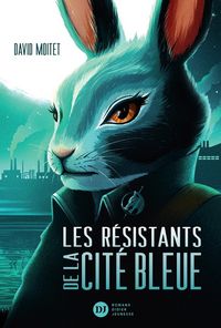 Produktbild: Les r&eacute;sistants de la cit&eacute; bleue