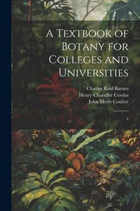 Produktbild: A Textbook of Botany for Colleges and Universities