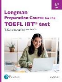 Produktbild: Longman Preparation Course for the TOEFL IBT 4th Edition Student's Book with eBook, Online Practice and without Online Answer Key