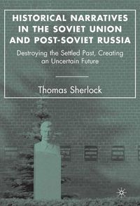 Produktbild: Historical Narratives in the Soviet Union and Post-Soviet Russia