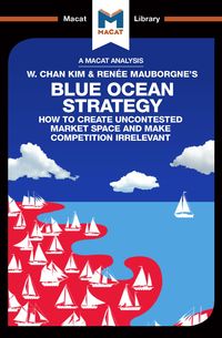 Produktbild: An Analysis of W. Chan Kim and Ren&eacute;e Mauborgne's Blue Ocean Strategy