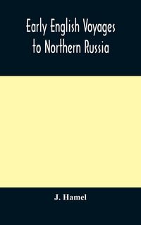 Produktbild: Early English Voyages To Northern Russia