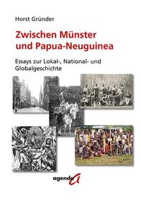 Bild vom Artikel Zwischen Münster und Papua-Neuguinea vom Autor Horst Gründer
