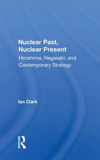 Produktbild: Nuclear Past, Nuclear Present
