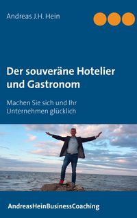 Produktbild: Der souver&auml;ne Hotelier und Gastronom