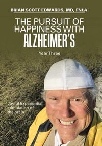 Produktbild: The Pursuit of Happiness with Alzheimer's Year Three