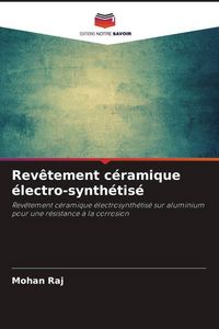Produktbild: Rev&ecirc;tement c&eacute;ramique &eacute;lectro-synth&eacute;tis&eacute;