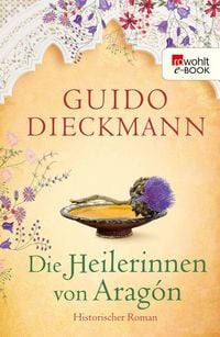 Produktbild: Die Heilerinnen von Arag&oacute;n