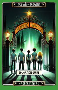 Produktbild: The Magic Garden Education Guide (Bindi & Beam, #3)