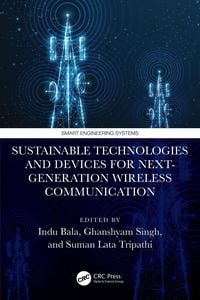 Produktbild: Sustainable Technologies and Devices for Next-Generation Wireless Communication