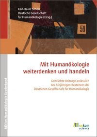 Produktbild: Mit Human&ouml;kologie weiterdenken und handeln