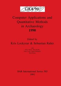 Produktbild: Computer Applications and Quantitative Methods in Archaeology 1990