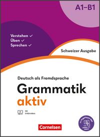 Produktbild: Grammatik aktiv - Deutsch als Fremdsprache - Schweizer Ausgabe - A1-B1