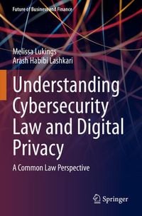 Produktbild: Understanding Cybersecurity Law and Digital Privacy