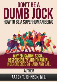 Produktbild: DON'T BE A DUMB JOCK How To Be A Super Human Being