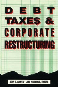 Produktbild: Debt, Taxes and Corporate Restructuring